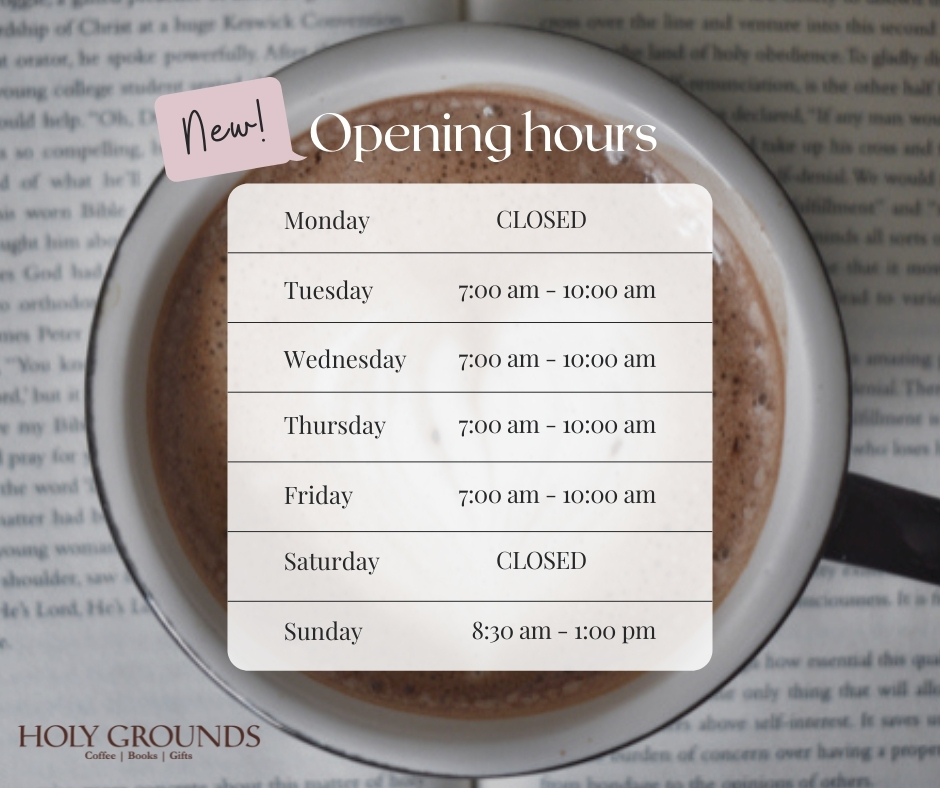 Holy Grounds Store Hours